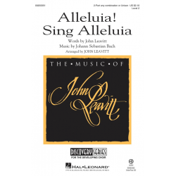 Alleluia! Sing Alleluia -Johann Sebastian Bach / Arr.John Leavitt