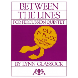 Between the Lines for Percussion Quintet -Lynn Glassock