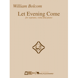 Let Evening Come -William Bolcom