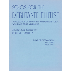 Solos for the Debutant Flutist -Robert Cavally