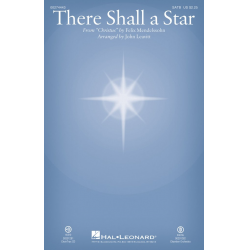 There Shall a Star -Felix Mendelssohn-Bartholdy / Arr.John Leavitt