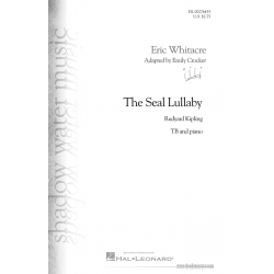 The Seal Lullaby -Eric Whitacre / Arr.Emily Crocker