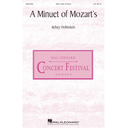 A Minuet of Mozart's -Kelsey Hohnstein