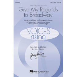 Give My Regards to Broadway -George M. Cohan / Arr.Robert Page