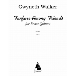 Fanfare Among Friends -Gwyneth Walker