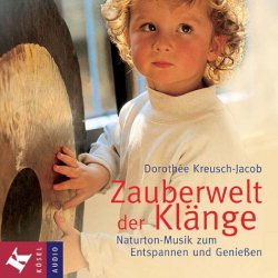 Zauberwelt der Klänge CD -Dorothée Kreusch-Jacob