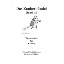 Das Zauberbündel Band 3 für Fagott -Beate von Rüdiger