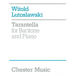 Tarantella for baritone and piano -Witold Lutoslawski