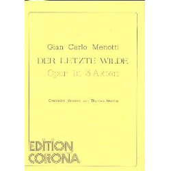 Der letzte Wilde Libretto -Gian Carlo Menotti