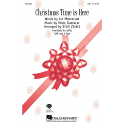 Christmas Time Is Here -Lee Mendelson / Arr.Steve Zegree