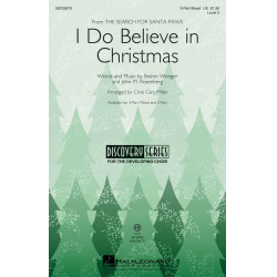 I Do Believe in Christmas -Brahm Wenger & John M. Rosenberg / Arr.Cristi Cary Miller