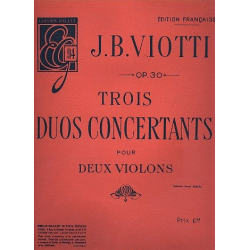 3 Duos concertants op.30 pour -Giovanni Battista Viotti