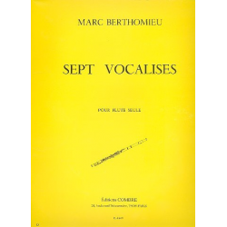 7 vocalises pour flûte seule -Marc Berthomieu