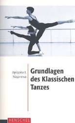 Grundlagen des klassischen Tanzes -Agrippina J. Waganowa