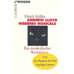 Andrew Lloyd Webbers Musicals -Ulrich Müller