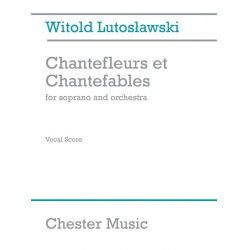 Chantefleurs et Chantefables for soprano -Witold Lutoslawski