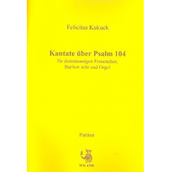 Kantate über Psalm 104 -Felicitas Kukuck
