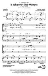 In Whatever time we have -Stephen Schwartz / Arr.Mac Huff
