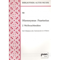 2 Weihnachtssätze für 8 Stimmen oder Instrumente in 2 Chören -Hieronymus Praetorius