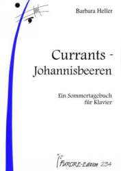 Currants Johannisbeeren ein Sommertagebuch -Barbara Heller