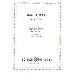 Tango-Max: Tango grotesque -Wiga Gabriel