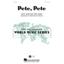 Pete, pete -Traditional / Arr.Rosephanye Powell