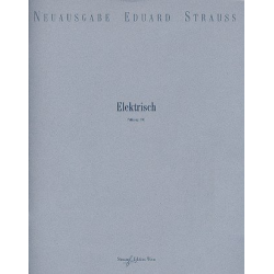 Elektrisch op.901 für Orchester -Eduard Strauß (Strauss)