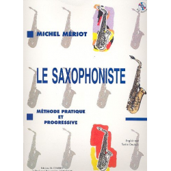 Le saxophoniste (+CD) methode pratique -Michel Meriot