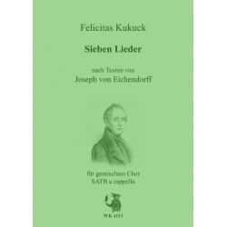 7 Lieder nach Texten von Josef von -Felicitas Kukuck