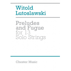 Preludes and Fugue for -Witold Lutoslawski