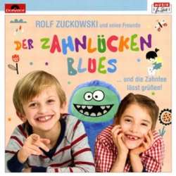Der Zahnlückenblues - Und die Zahnfee lässt grüßen -Rolf Zuckowski