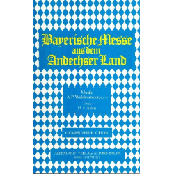 Bayerische Messe aus dem Andechser Land op.50 -August Peter Waldenmaier