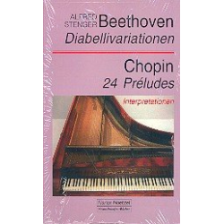 Beethoven Diabellivariationen  und  Chopin 24 Préludes Interpretationen -Alfred Stenger