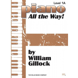 Piano - All the Way! Level 1A -William Gillock