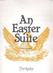 An Easter Suite for organ -Charles Callahan