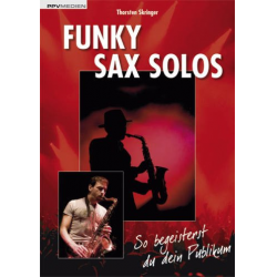 Funky Sax Solos - Der Weg zur mitreißenden Performance -Thorsten Skringer