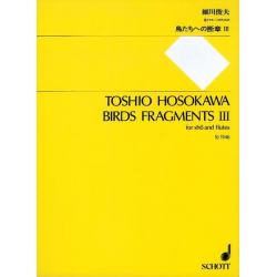 BIRDS FRAGMENTS 3 FOR -Toshio Hosokawa