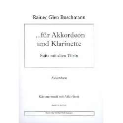 Für Akkordeon und Klarinette -Rainer Glen Buschmann