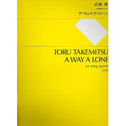 A WAY A LONE FOR STRING QUARTET -Toru Takemitsu