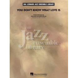 You Don't Know What Love Is -Gene DePaul / Arr.Mike Tomaro
