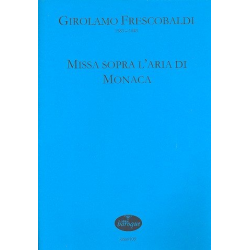 Missa sopra l'aria di Monaca - Girolamo Frescobaldi