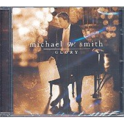 Glory CD -Michael W. Smith
