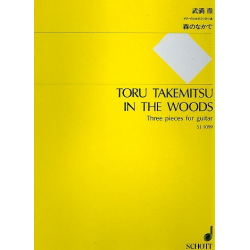 In the Woods  for guitar -Toru Takemitsu
