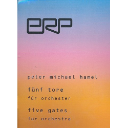 5 Tore für Orchester -Peter Michael Hamel