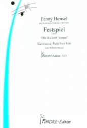 Festspiel - Die Hochzeit kommt für Soli, -Fanny Cecile Mendelssohn (Hensel)