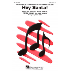 Hey Santa! - Carnie Wilson & Jack Kugell & Wendie Wilson / Arr. Mac Huff