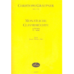 Monatliche Clavierfrüchte 1722 Band 1 (Januar - Februar - März) -Christoph Graupner