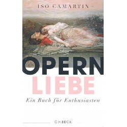 Opernliebe ein Buch für Enthusiasten -Hannes Pohlit