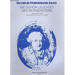 Wie schön leuchtet der Morgenstern -Wilhelm Friedemann Bach