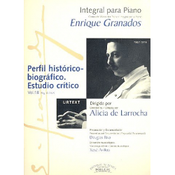 Integral para piano vol.18 Perfil historico-biografico -Enrique Granados